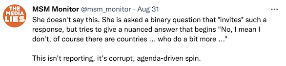 @msn_monitor: "She is asked a binary question that *invites* such a response, but tries to give a nuanced answer that begins 'No, I mean I don't, of course there are countries ... who do a bit more ...'"