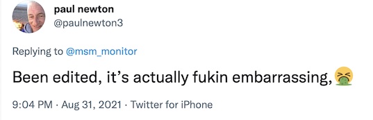 Paul Newton: 'Been edited, it's actually fukin embarrassing'